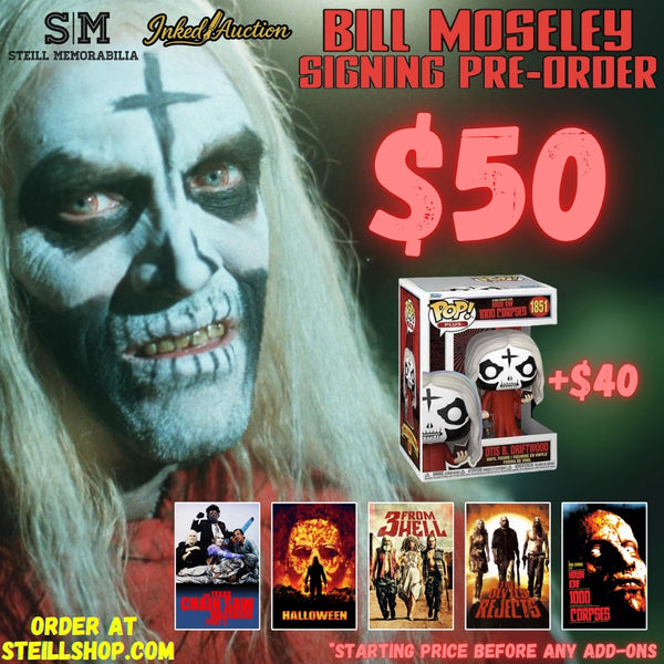 Bill Moseley Autograph Pre-Order